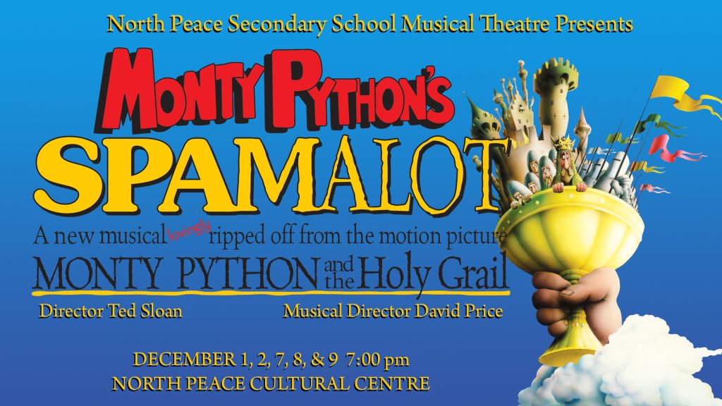 Spamalot - The Musical - North Peace Cultural Centre | ArtSpace | Peace ...